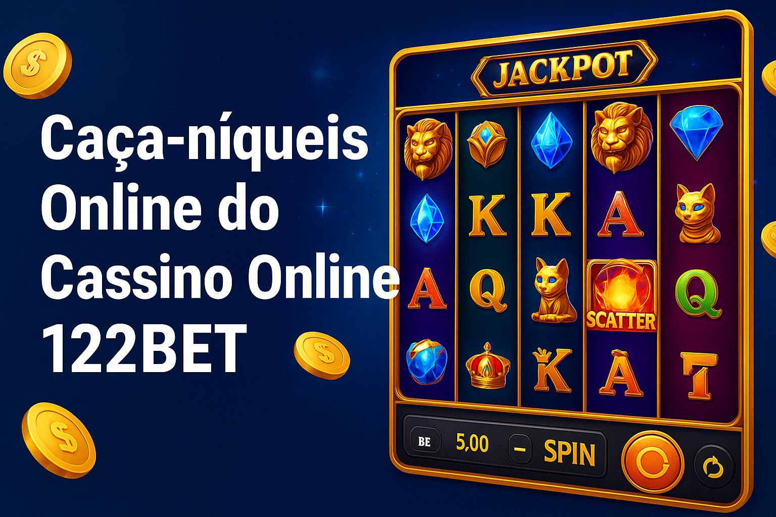Jogos de Slot no Casino Online 122BET  